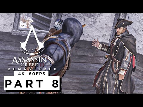ASSASSINS CREED 3 REMASTERED Walkthrough Gameplay Part 8 - (4K 60FPS) - No Commentary