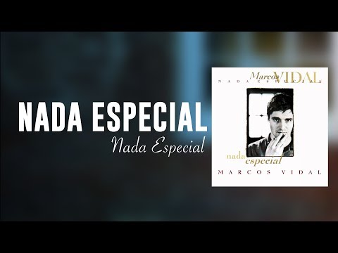 Marcos Vidal - Nada Especial - Nada Especial