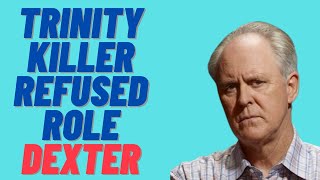 John Lithgow Originally Passed On Playing The Trinity Killer In Dexter