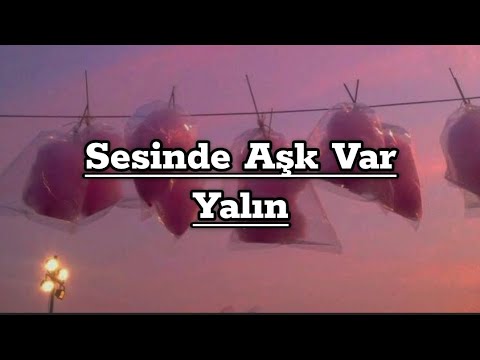 Yalın - Sesinde Aşk Var (sözleri/Lyrics)