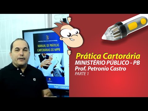 Manual de Prática Cartorária do MPPB - Petronio Castro (Aula Demonstrativa)