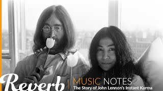 The Story of John Lennon&#39;s &quot;Instant Karma&quot; | Music Notes from Reverb.com | Ep.12