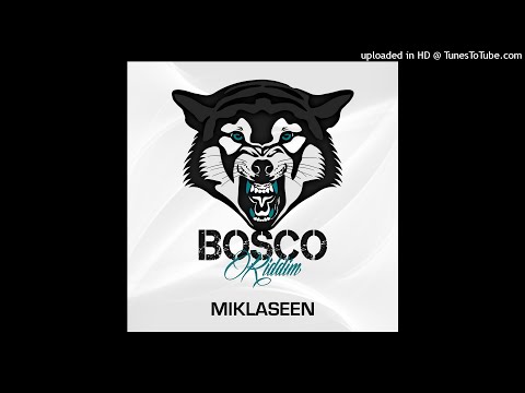 MIKLASEEN - BLAZE UP - BOSCO RIDDIM