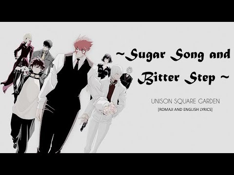 Sugar Song and Bitter Step - Unison Square Garden [Rom|Eng|Lyrics]