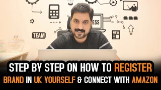 How to register Brand in UK Yourself & connect with Amazon - Step by Step [ Urdu ]