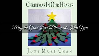 May the Good Lord Bless and Keep You - Jose Mari Chan