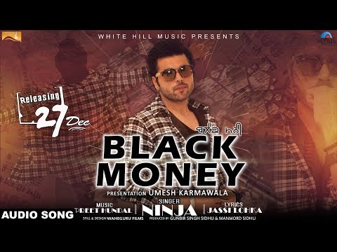 Black Money (Audio Song) | Ninja | Preet Hundal | Latest Punjabi Songs | White Hill Music