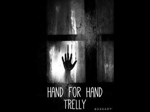 Trelly Hand For Hand (Official Audio)