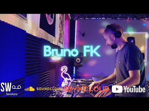 Bruno FK - Sessions#13  [House &Techno]