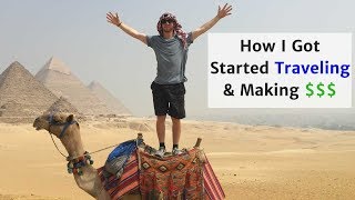 How I Got Started Traveling &amp; Making a Living Abroad - YouTube