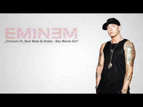Eminem Ft. Bow Wow & Drake - Boy Meets Girl 2012