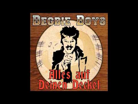 Begbie Boys - Komm mit uns mit