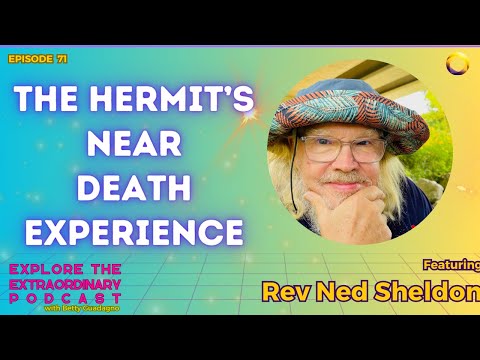 The Hermit's NDE, Stroke Healing & Mystical Encounters