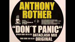 Anthony Rother - Don't Panic ( Dataclash Mix )