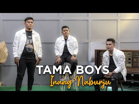 Tama Boys - Inang Naburju || Cipt : Tumbur Nababan (Official Music Video)