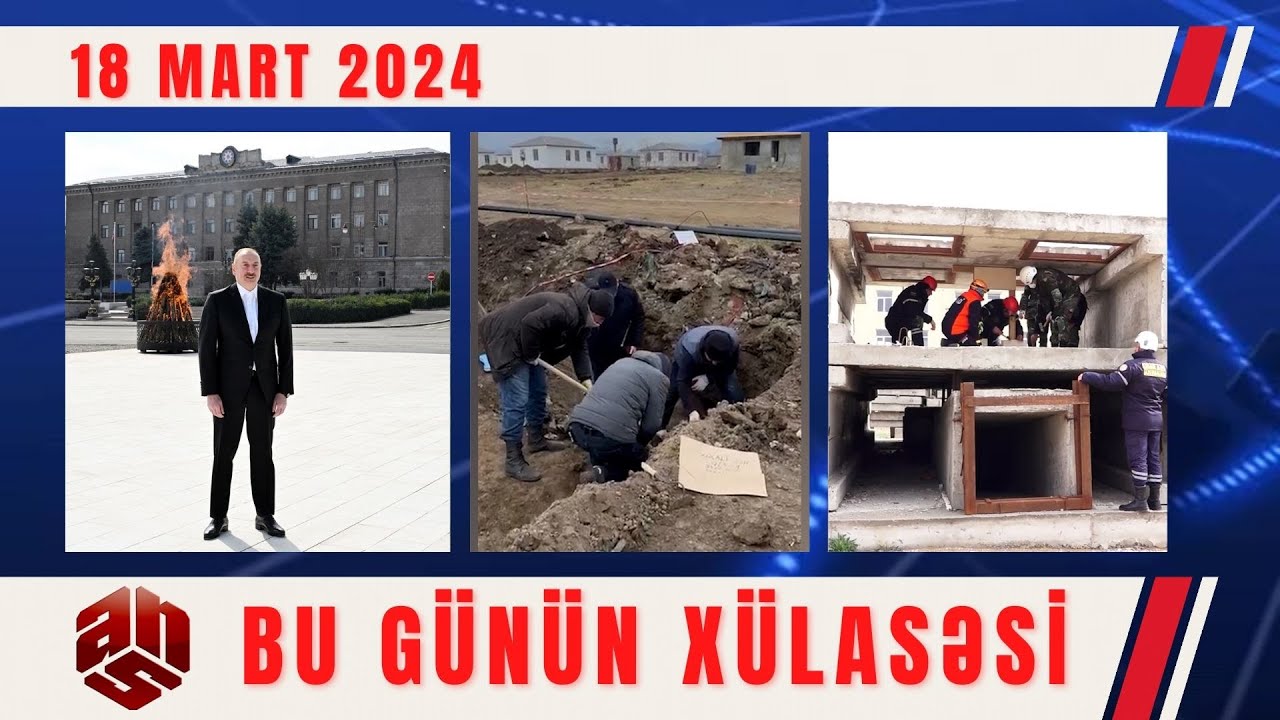 18.03.2024 ANS TV-nin videoxülasəsi II