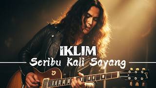 Download lagu SERIBU KALI SAYANG - IKLIM | Cover Slowrock Malaysia Terbaru Paling Enak Didengar 2026 mp3 Download lagu SERIBU KALI SAYANG - IKLIM | Cover Slowrock Malaysia Terbaru Paling Enak Didengar 2026 mp3