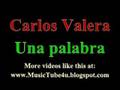 Carlos Valera - Una palabra (Man on Fire ...
