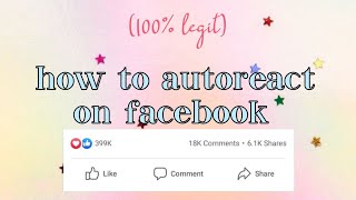 HOW TO AUTO REACT ON FB (SAFE)