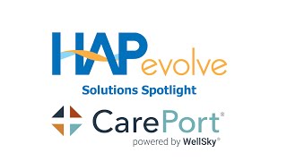 CarePort® powered by WellSky®  - HAPevolve Solutions Spotlight