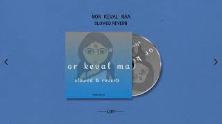 Download lagu mor keval maa (slowed and Reverd) jas geet lo-fi song mp3
