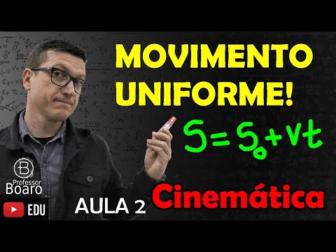 MOVIMENTO UNIFORME - CINEMÁTICA - (TEORIA + EXERCÍCIOS) - AULA 2