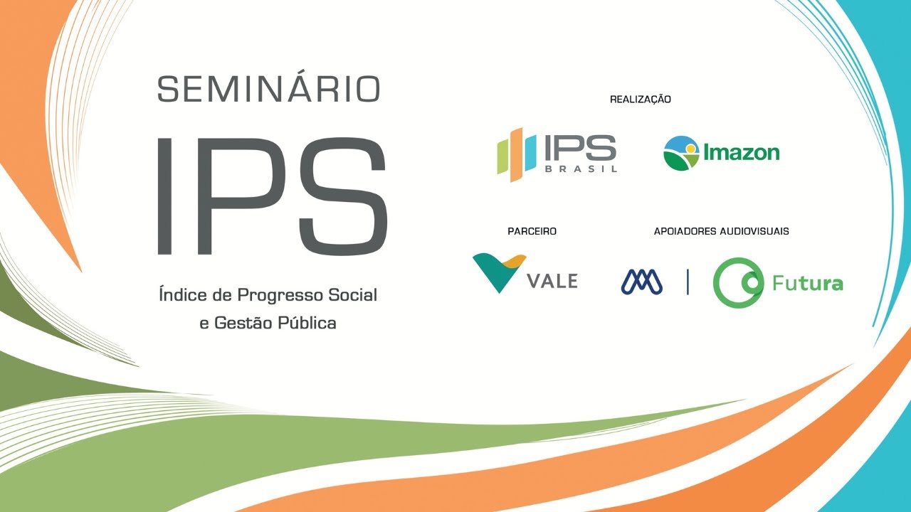 Seminário IPS - Índice de Progresso Social e Gestão Pública