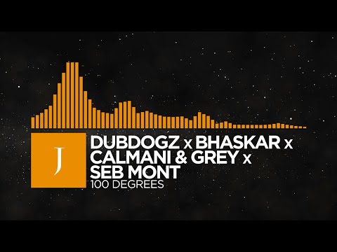 [Deep House] - Dubdogz x Bhaskar x Calmani & Grey x Seb Mont - 100 Degrees [Monstercat Remake]
