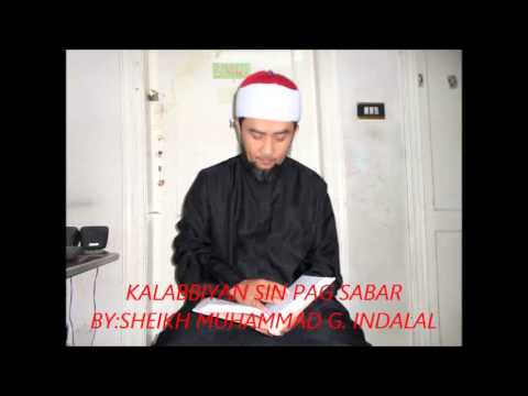 KALABBIYAN SIN PAG SABAR, BY:SHEIKH MOHAMMAD G.INDALAL