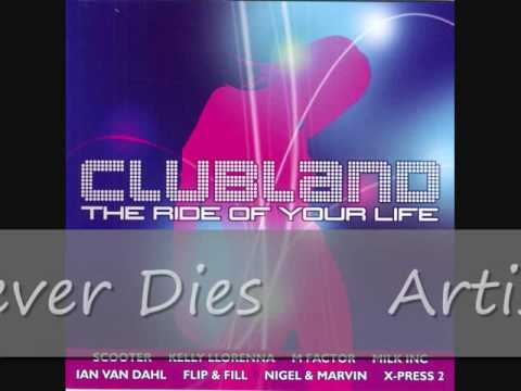 Clubland (2002) Cd 1 - Track 7 - Flip & Fill Feat Kelly Llorenna - True Love Never Dies