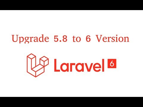 Laravel 6 tutorial Upgrade 5 8 to 6 version