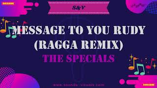 The Specials - Message to you Rudy (Ragga Remix)