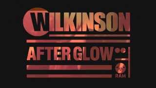 Wilkinson - Afterglow