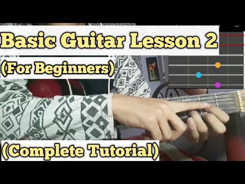 Basic Guitar Lesson 2 for Beginners (Basic Major & Minor Chords)