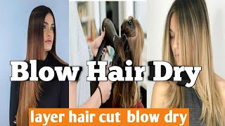 How to Blow hair Dry/layer hair cut M dry krna sikho