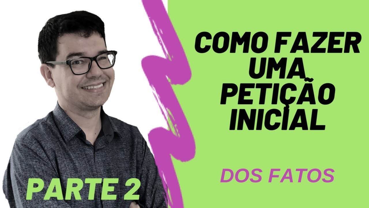 COMO FAZER UMA PETIÇÃO INICIAL PARTE 2 – DOS FATOS | Redação Jurídica