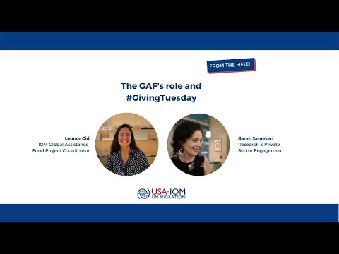 IOM GAF: Assisting Trafficking Victims & Migrants