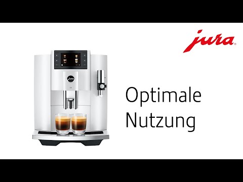 JURA E8 2023 - Optimale Nutzung