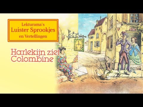 Harlekijn ziet Colombine (1/3) - Lekturama Luister Sprookjes