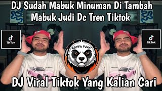 Download lagu DJ SUDAH MABUK MINUMAN DI TAMBAH MABUK JUDI   VIRAL TIKTOK TERBARU 2026 mp3