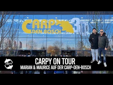 CARPY ON TOUR - Marian & Maurice auf der Carp-Den-Bosch Messe (2026)