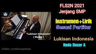 Download lagu INSTRUMEN LIRIK (SESUAI PARTITUR) - LUKISAN INDONESIA - NADA DASAR A - FLS2N 2021 JENJANG SMP mp3