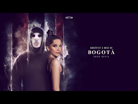 Miss K8 & Angerfist - Bogotá (2020 Refix)