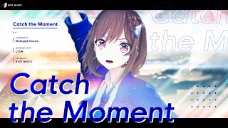 Catch the Moment - LiSA // covered by 道明寺ここあ