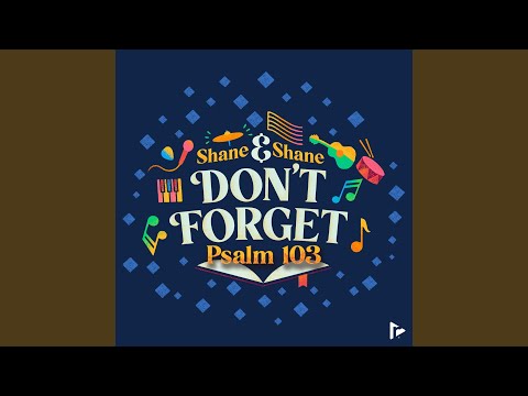 Thumbnail for Don't Forget (Psalm 103) video