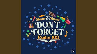 Don't Forget (Psalm 103)