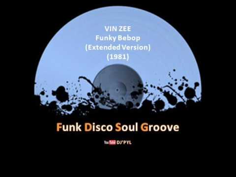 VIN ZEE - Funky Bebop (Extended Version) (1981)