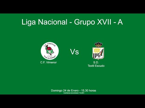 Liga Nacional - Grupo XVII A - C.F. Vimenor Vs. Textil Escudo