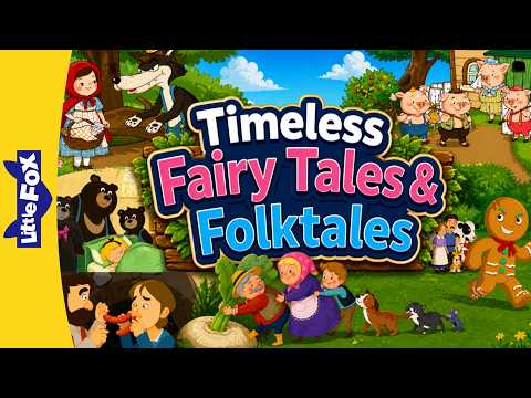 Timeless Fairy Tales and Folktales | Little Red Riding Hood, Three Little Pigs & More | Little Fox