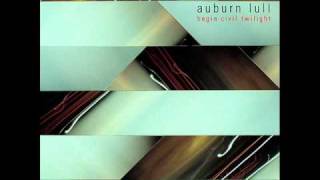 Auburn Lull - Civil Twilight